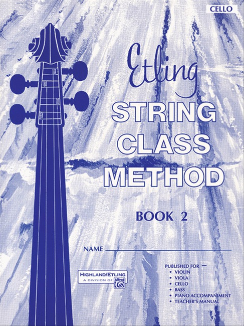 Etling String Class Method Book 2 Cello by Forest Etling