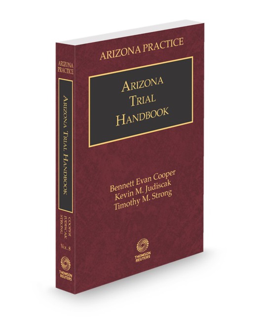 Arizona Practice V 8 Lawyers Trial Handbook 2025 2026 ed by Bennett Evan Cooper Kevin M Judiscak Timothy M Strong