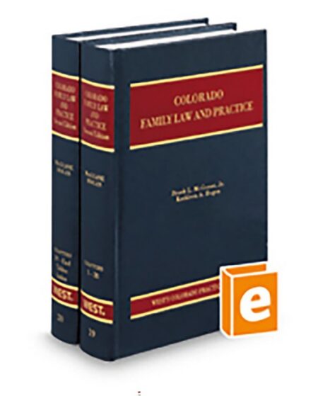 Colorado Practice V 19 and 20 Family Law and Practice 2026 ed by Frank L McGuane Jr Kathleen A Hogan Partner at McGuane and Hogan LLP