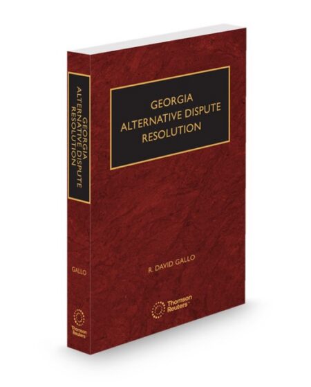 Georgia Alternative Dispute Resolution 2026 ed by R David Gallo
