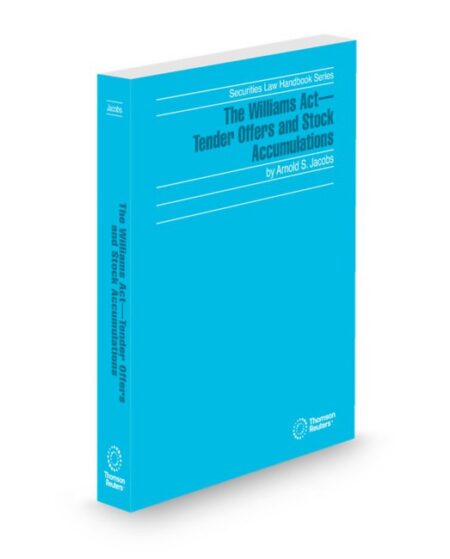 Williams Act Tender Offers and Stock Accumulations 2026 ed by Arnold S Jacobs