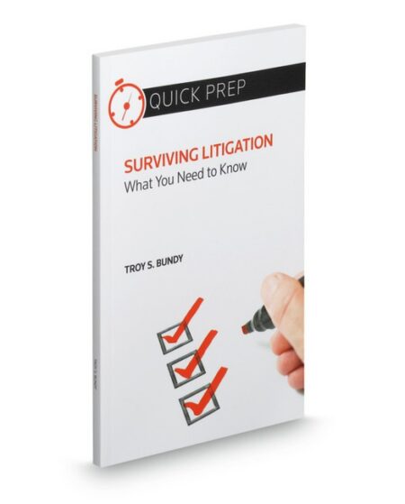 Aspatore Surviving Litigation: What You Need To Know by Troy S Bundy