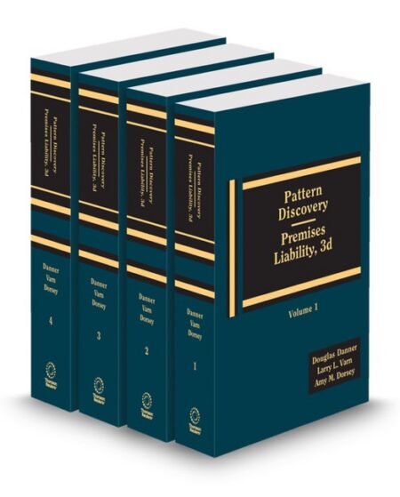 Pattern Discovery Premises Liability With Forms 2026 ed by Douglas Danner Larry L Varn