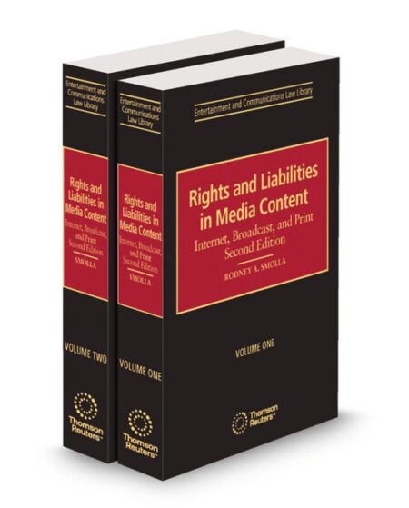 Rights and Liabilities In Media Content 2026 ed by Rodney A Smolla