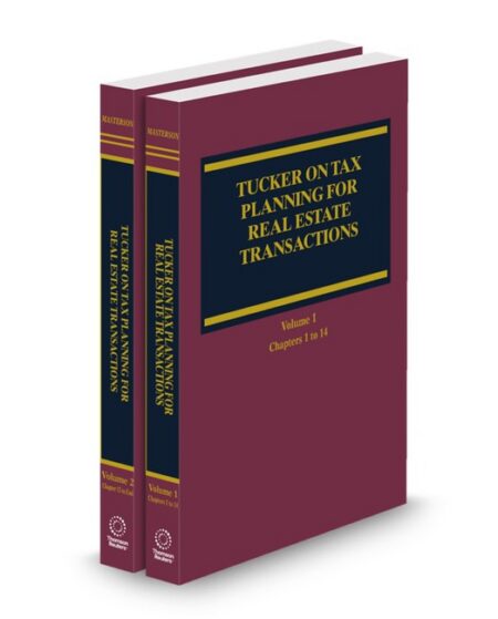 Tax Planning for Real Estate Transactions 2026 ed by Stefan F Tucker
