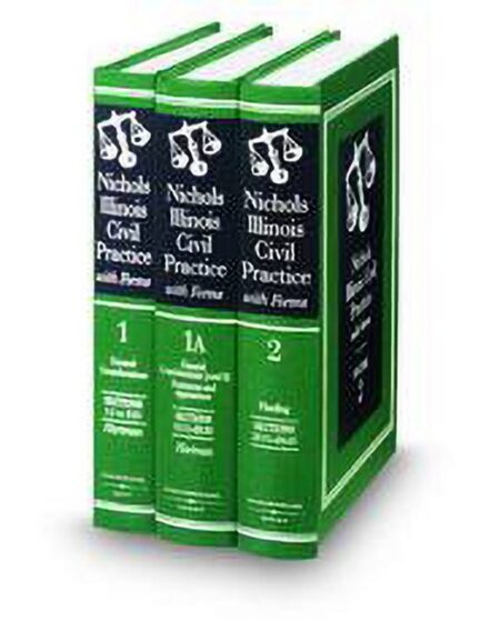 Nichols Illinois Civillinois Practice by Clark A Nichols Publisher's Editorial Staff