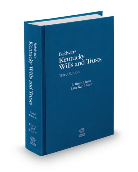 Kentucky Wills and Trusts 2026 ed by L Rush Hunt Lara Rae Hunt