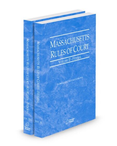 Massachusetts Court Rules Federal and Federal KeyRules V II IIa 2026 ed by