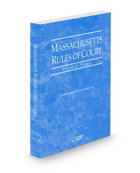 Massachusetts Court Rules Federal V II 2026 ed by
