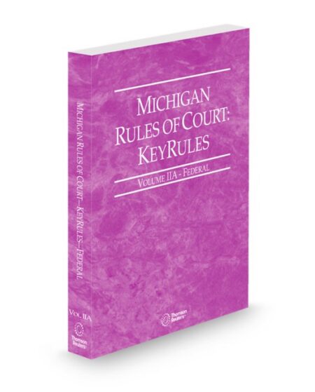 Michigan Federal KeyRules V IIa 2026 ed by