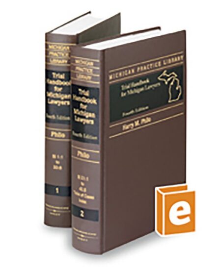 Michigan Lawyers Trial Handbook 2025 ed by Harry M Philo Esquire