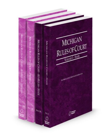 Michigan Court Rules State State KeyRules Federal and Federal KeyRules V I IIa 2026 ed by
