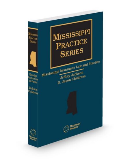 Mississippi Insurance Law and Practice 2026 ed by D Jason Childress Jeffrey Jackson
