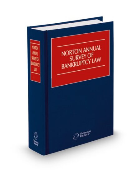 Norton Annual Survey of Bankruptcy Law by William L Norton III