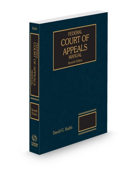 Knibb Federal Court of Appeals Manual (West Handbook Series) 2026 ed by David G Knibb
