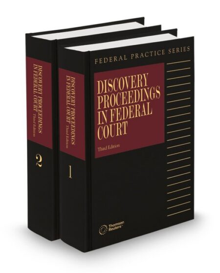 Discovery Proceedings In Federal Court 2026 ed by West Editorial Staff