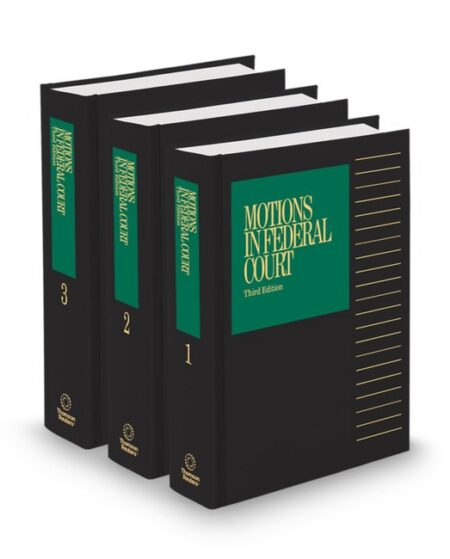 Motions Federal Court 2026 ed by West Editorial Staff