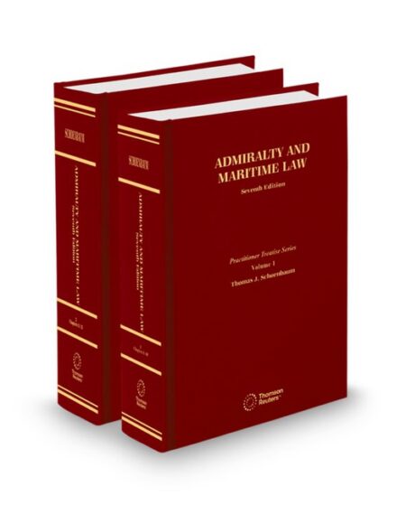 Schoenbaum Admiralty and Maritime Law Practitioners Edition 2025 2026 ed by Thomas J Schoenbaum Professor