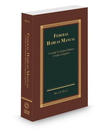 Federal Habeas Manual 2026 ed by Brian R Means