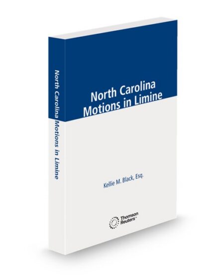 North Carolina Motions In Limine 2025 ed by Kellie M Black