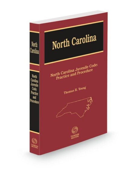 North Carolina Juvenile Code Practice and Procedure 2026 ed by Thomas Rob Young