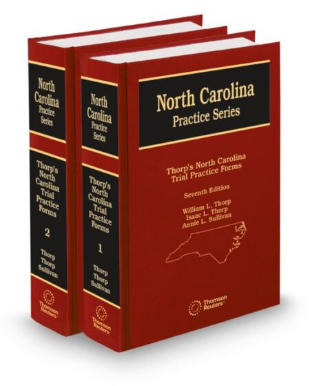 North Carolina Trial Practice Forms (Thorp Thorp and Sullivan) 2026 ed by Annie Sullivan Isaac Thorp William L Thorp