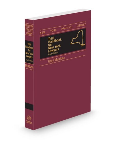 New York Lawyers Trial Handbook 2026 ed by Gary Muldoon