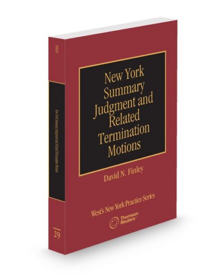 New York Practice V 29 Summary Judgement and Related Termination Motions 2026 ed by David N Finley