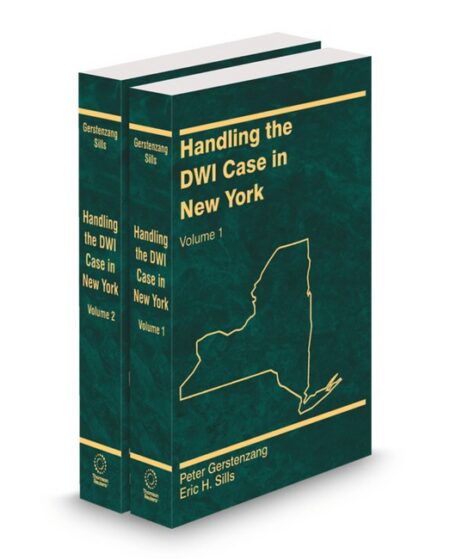 Handling The DWI Case In New York (Gerstenzang) 2025 2026 ed by Eric Sills Peter Gerstenzang