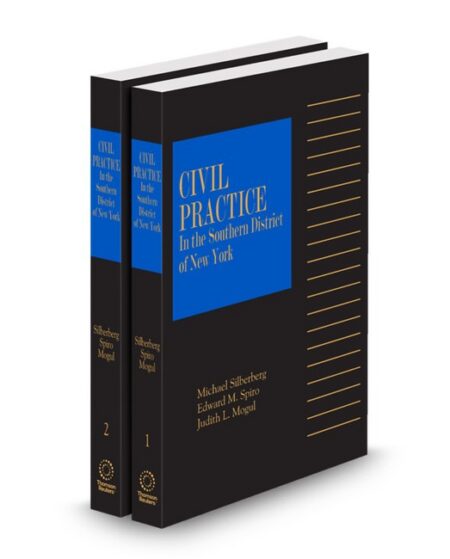 New York Civil Practice In The Southern District 2026 ed by Edward M Spiro Judith L Mogul Michael C Silberberg