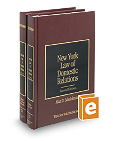 New York Practice V 11 and 12 Law of Domestic Relations 2026 ed by Alan D Scheinkman Attorney and Professor