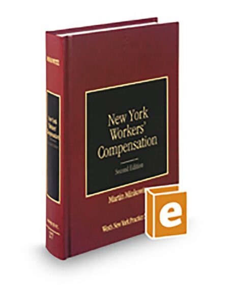 New York Practice V 27 Workers Compensation 2026 ed by Martin Minkowitz