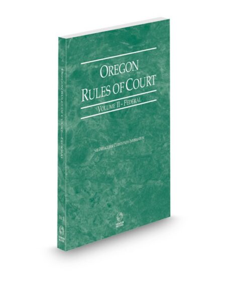 Oregon Rules of Court Federal V II 2026 ed by