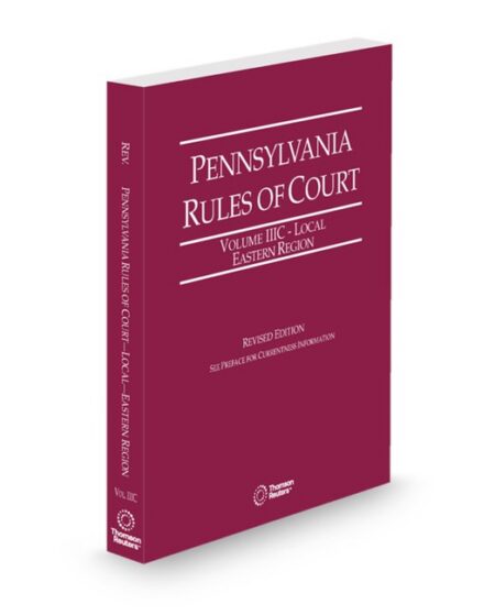 Pennsylvania Local Court Rules Eastern Region V IIIc 2026 ed by Fredrick W Lighty