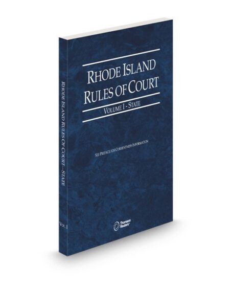 Rhode Island Court Rules State V I 2025 ed by