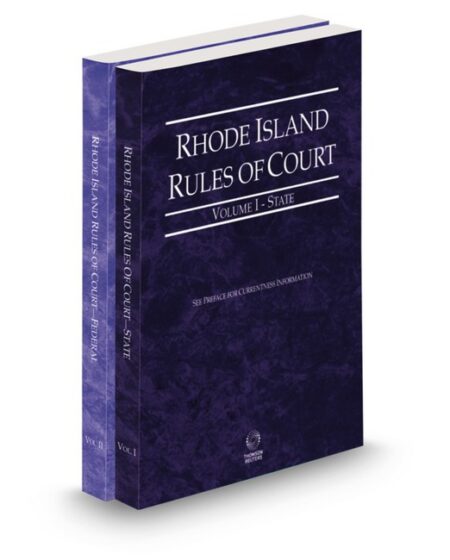 Rhode Island Court Rules State and Federal V I and II 2025 ed by