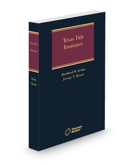 Texas Title Insurance 2026 ed by Bradford W Irelan Jeremy T Brown