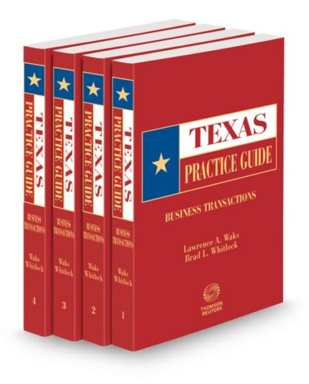 Texas Practice Guide Business Transactions 2026 ed by Brad L Whitlock Lawrence A Waks