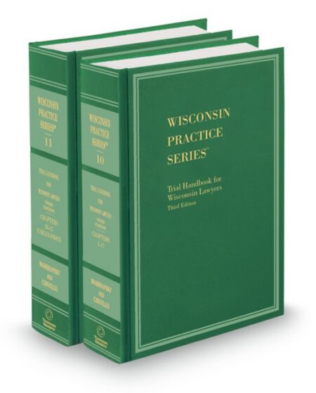 Wisconsin Practice V 10 and 11 Trial Handbook 2026 ed by Frank T Crivello II Ted M Warshafsky J D